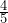 \frac{4}{5}