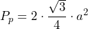 P_p=2\cdot\dfrac{\sqrt{3}}{4}\cdot a^2