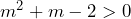 m^2+m-2>0