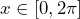 x\in[0,2\pi]